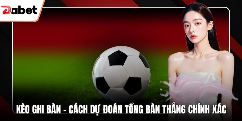 Kèo ghi bàn