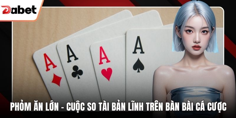 Phỏm ăn lớn