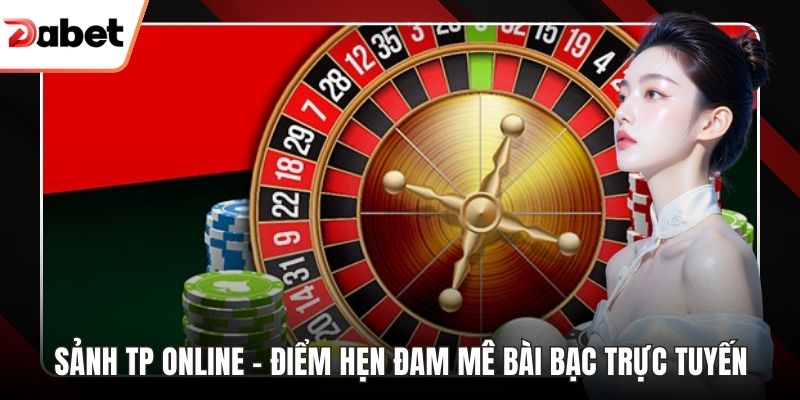 Sảnh TP Online